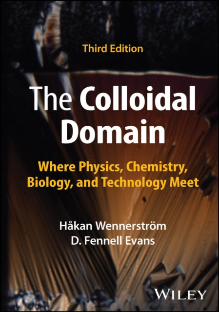 The Colloidal Domain Where Physics Chemistry Bi ology and Technology Meet Third Edition