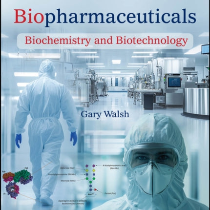Biopharmaceuticals Biochemistry and Biotechnology