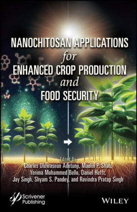 NextGeneration Nanochitosan for Enhanced Crop Production and Food Security