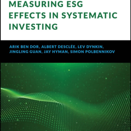 Measuring ESG Effects in Systematic Investing