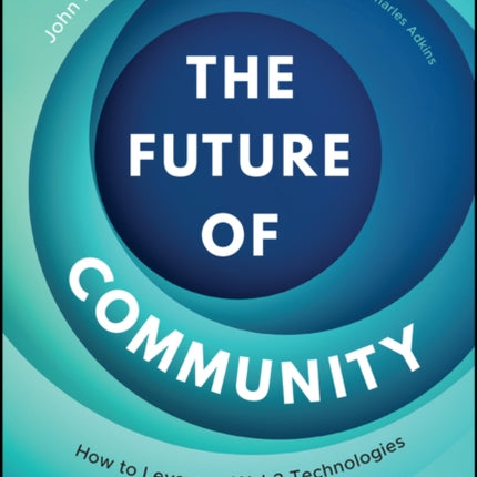 The Future of Community: How to Leverage Web3 Technologies to Grow Your Business