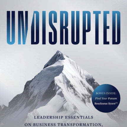 Undisrupted Leadership Essentials on Business Tra
