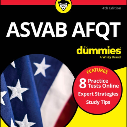 ASVAB AFQT For Dummies: Book + 8 Practice Tests Online