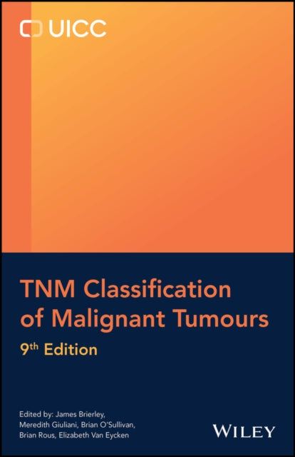 TNM Classification of Malignant Tumours 9th Editi
