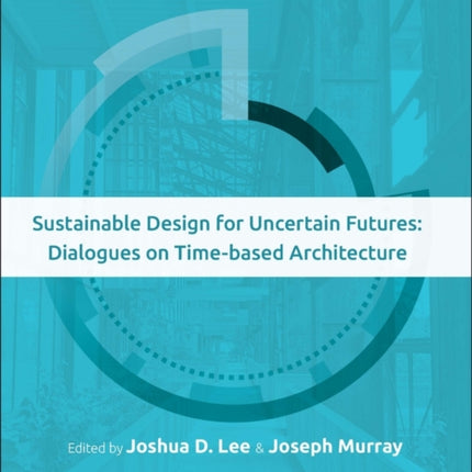 Sustainable Design for Uncertain Futures Dialogue