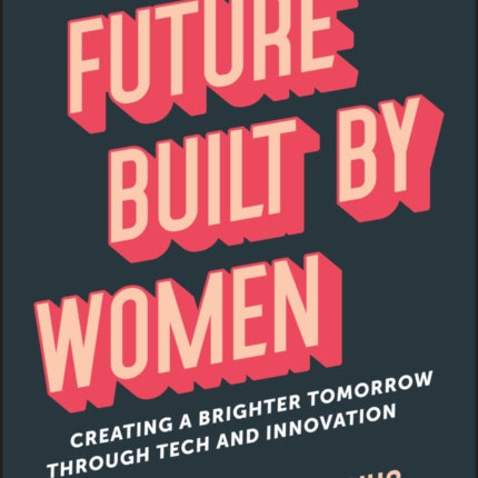 The Future Built by Women