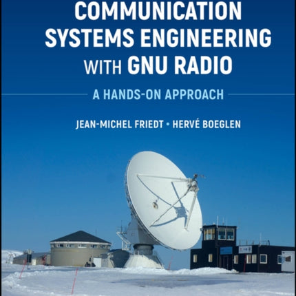 Communication Systems Engineering with GNU Radio
