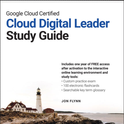 Google Cloud Certified Foundational Cloud Digital Leader Study Guide