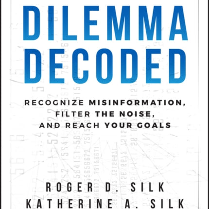 The Investors Dilemma Decoded