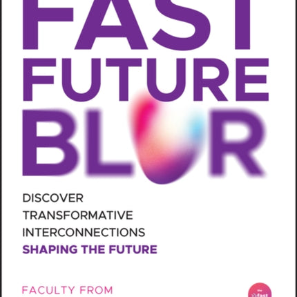 The Fast Future Blur