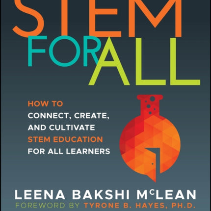 STEM for All How to Connect Create and Cultivat e STEM Education for All Learners