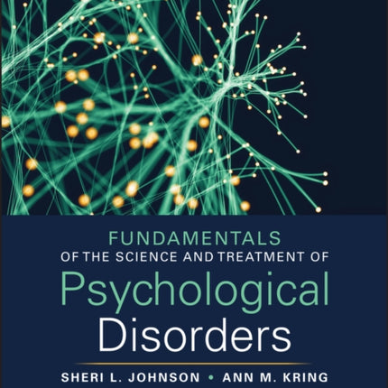 Fundamentals of the Science and Treatment of Psychological Disorders with eBook Access Code