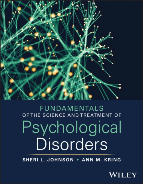 Fundamentals of the Science and Treatment of Psychological Disorders with eBook Access Code