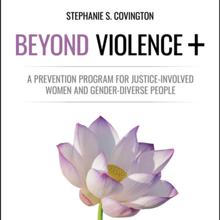Beyond Violence A Prevention Program for Justice