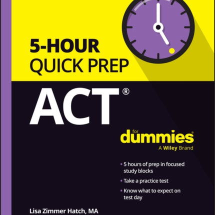 ACT 5-Hour Quick Prep For Dummies