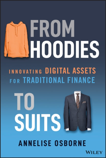 From Hoodies to Suits  Innovating Digital Assets for Traditional Finance