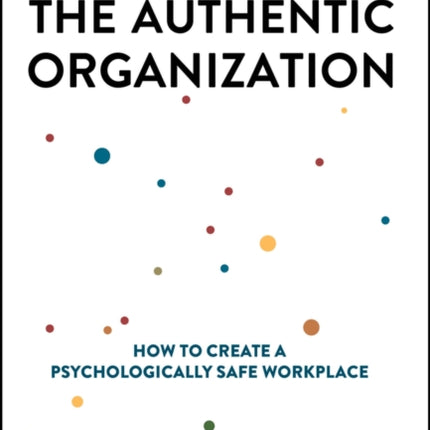 The Authentic Organization