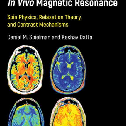 Fundamentals of In Vivo Magnetic Resonance