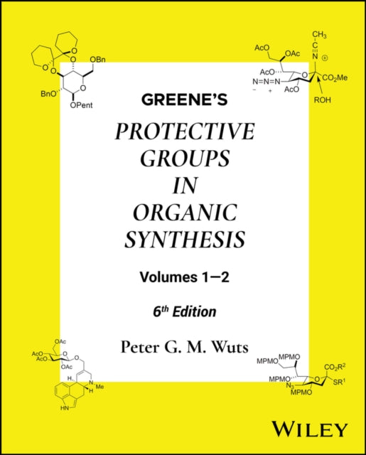 Greenes Protective Groups in Organic Synthesis 2