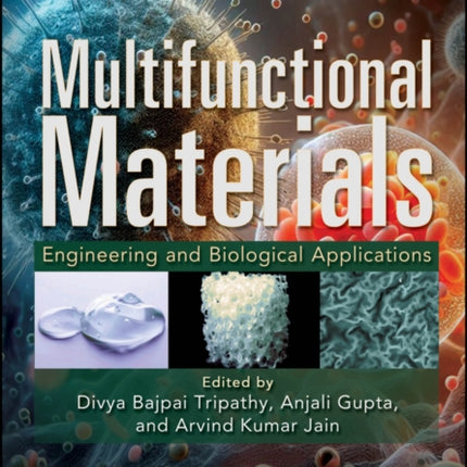 Multifunctional Materials Engineering and Biologi