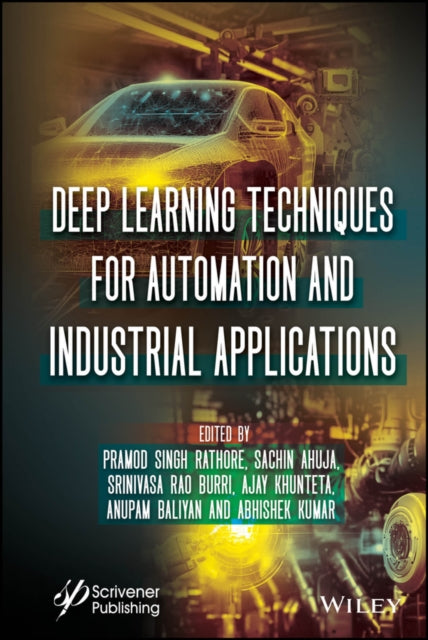 Deep Learning Techniques for Automation and