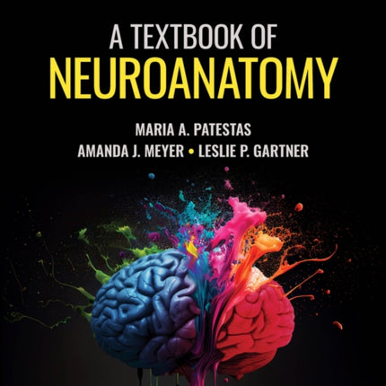 A Textbook of Neuroanatomy