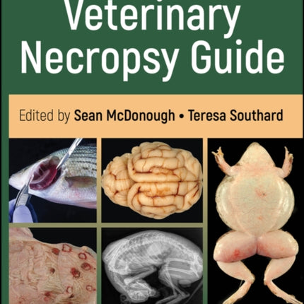 Veterinary Necropsy Guide Second Edition
