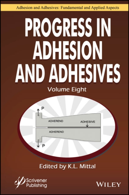 Progress in Adhesion and Adhesives Volume 8