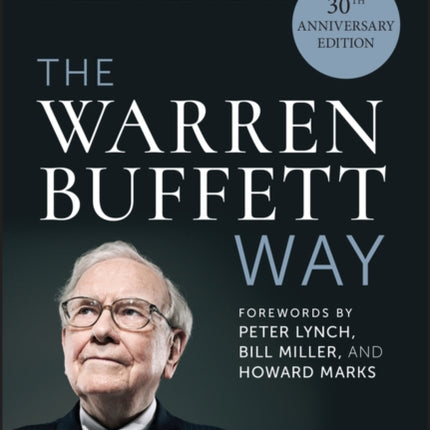 The Warren Buffett Way 30th Anniversary Edition