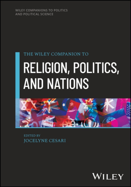 A Companion to Religion Politics and Nations