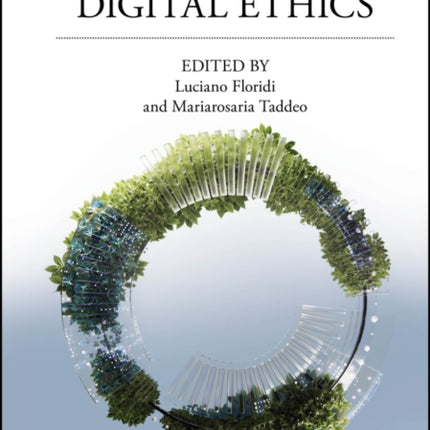 A Companion to Digital Ethics