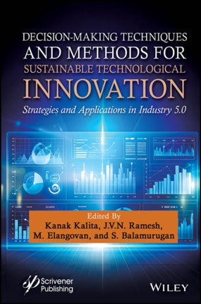 DecisionMaking for Sustainable Technological Inno vation Strategies and Applications in Industry 5. 0
