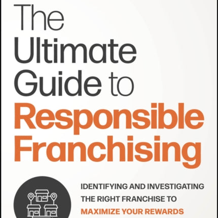The Ultimate Guide to Responsible Franchising