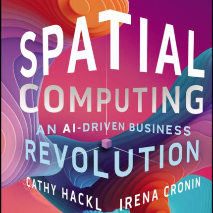 Spatial Computing  An AIDriven Business Revolution