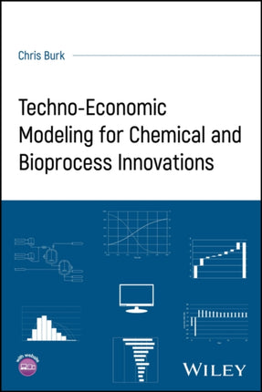 TechnoEconomic Modeling for Chemical and Bioproce ss Innovations