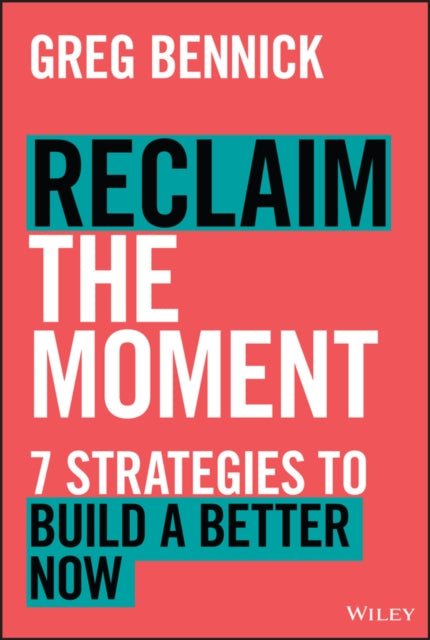 Reclaim the Moment