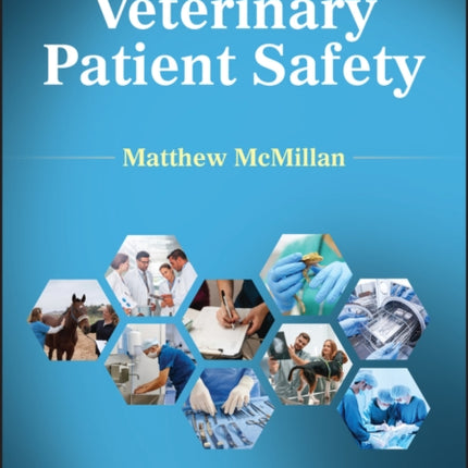Patient Safety in Veterinary Medicine