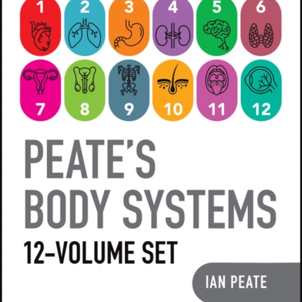 Peates Body Systems The Complete 12 Volume Set