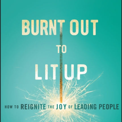 Burnt Out to Lit Up