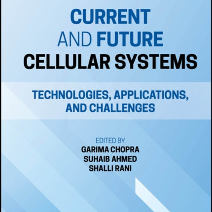 Current and Future Cellular Systems  Technologies