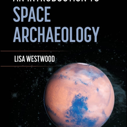The Archaeology of Human Space Heritage