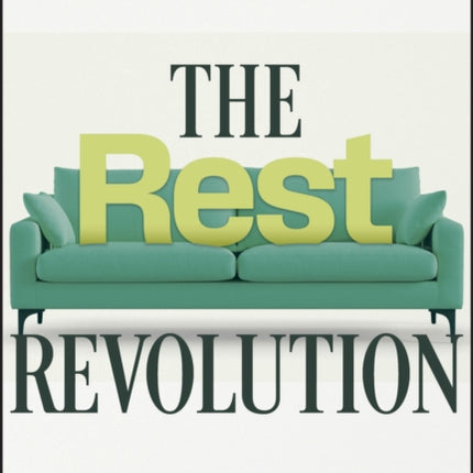 The Rest Revolution