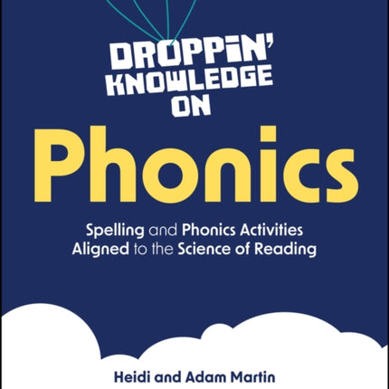 Droppin Knowledge on Phonics