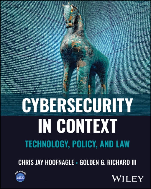 Cybersecurity in Context Technology Policy and Law