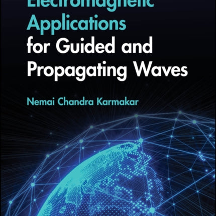 Electromagnetic Applications for Guided and Propag ating Waves