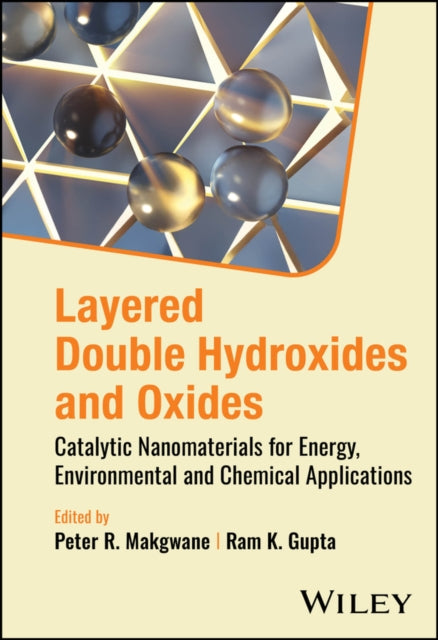 Layered Double Hydroxides and Oxides Catalytic Na nomaterials for Energy Environmental and Chemical  Applications 2 Volume Set