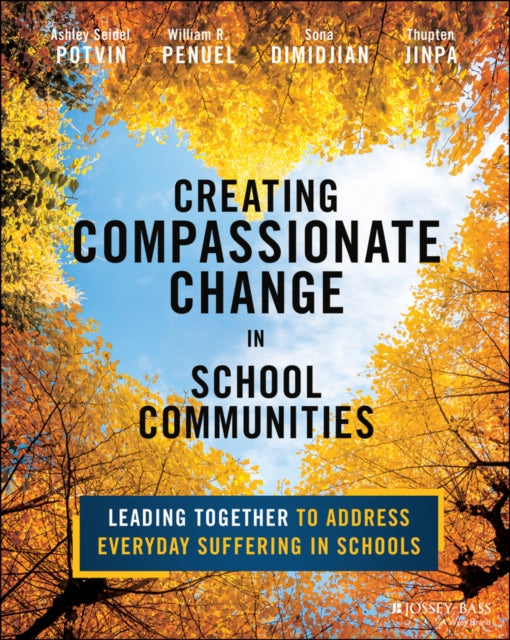 Creating Compassionate Change in School