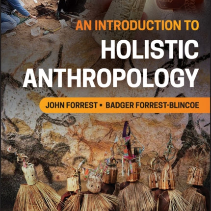 An Introduction to Holistic Anthropology