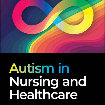 Autism in Nursing and Healthcare