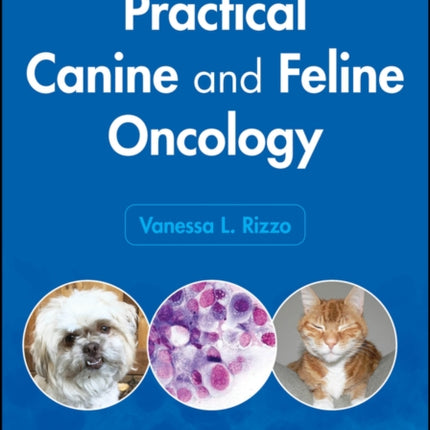 Practical Canine and Feline Oncology